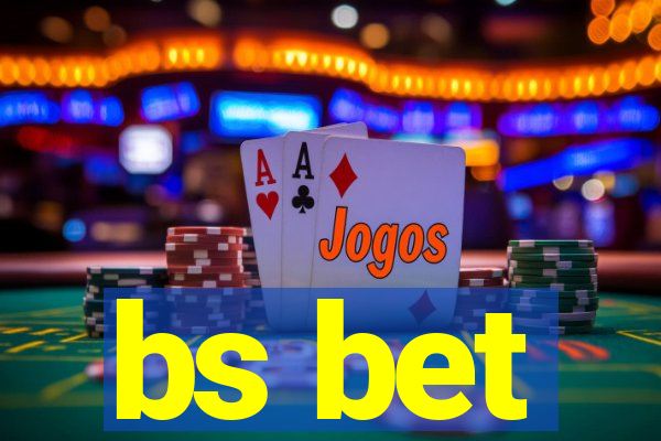 bs bet